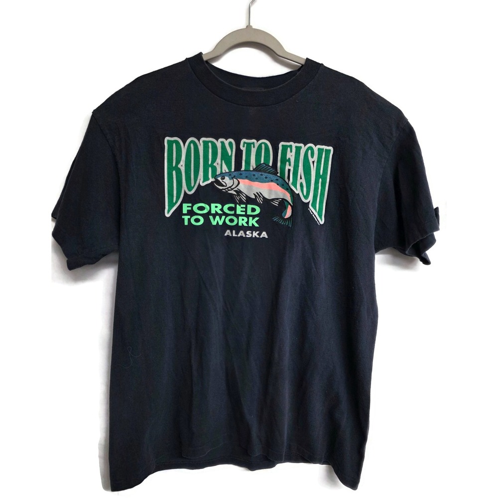Vintage Anvil Born To Fish Forced To Work Alaska T-Shirt Black Mens XL